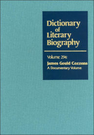 Title: James Gould Cozzens: A Documentary Volume (Dictionary of Literary Biography Series), Author: Matthew Joseph Bruccoli