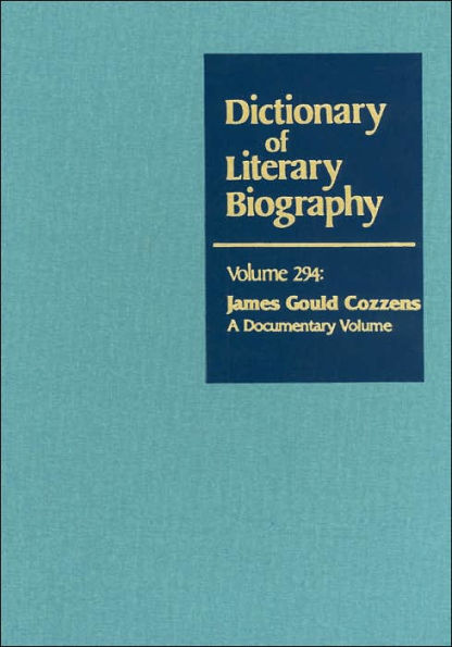 James Gould Cozzens: A Documentary Volume (Dictionary of Literary Biography Series)