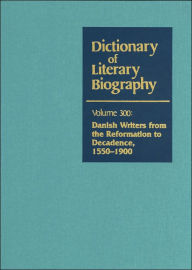 Title: Danish Writers from the Reformation to Decadence, 1550-1900 (Dictionary of Literary Biography Series), Author: Marianne Stecher-Hansen