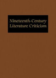 Title: Nineteenth-Century Literature Criticism, Author: Lynn M. Zott