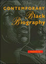 Contemporary Black Biography: Profiles from the International Black Community