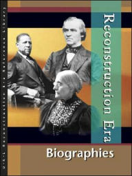 Title: Biography, Reconstruction Era, Author: Lawrence W. Baker