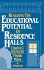 Realizing the Educational Potential of Residence Halls / Edition 1