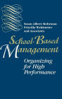 School-Based Management: Organizing for High Performance