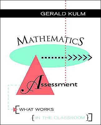 Mathematics Assessment: What Works in the Classroom