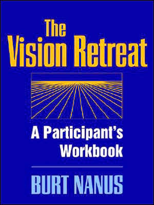 The Vision Retreat Set, A Participant's Workbook / Edition 1