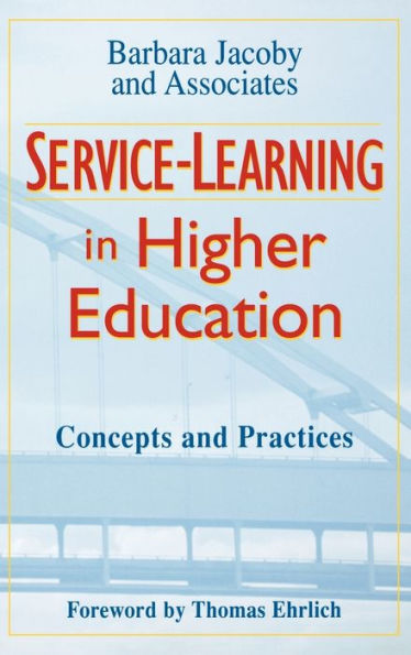 Service-Learning in Higher Education: Concepts and Practices / Edition 1