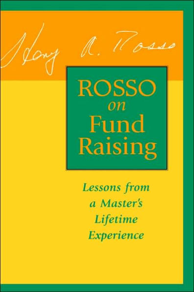 Rosso on Fund Raising: Lessons from a Master's Lifetime Experience / Edition 1