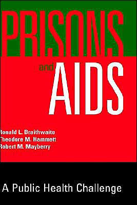 Prisons and AIDS: A Public Health Challenge / Edition 1