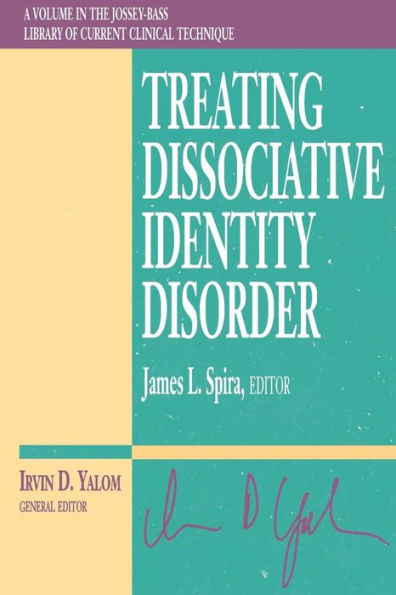 Treating Dissociative Identity Disorder / Edition 1