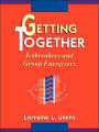 Getting Together: Icebreakers and Group Energizers / Edition 1