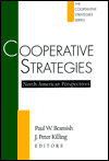 Title: Cooperative Strategies: North American Perspectives, Author: Paul W. Beamish