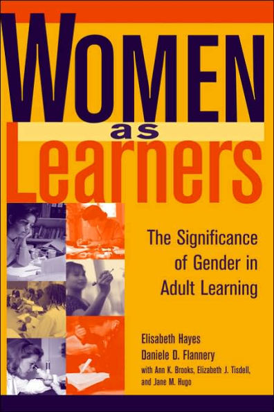 Women as Learners: The Significance of Gender in Adult Learning / Edition 1