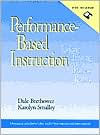 Title: Performance-Based Instruction, includes a Microsoft Word diskette: Linking Training to Business Results / Edition 1, Author: Dale Brethower