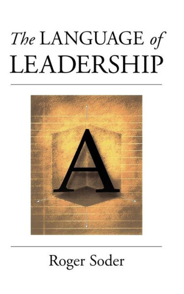 The Language of Leadership / Edition 1