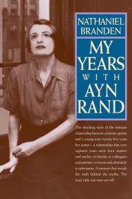 Title: My Years with Ayn Rand, Author: Nathaniel Branden