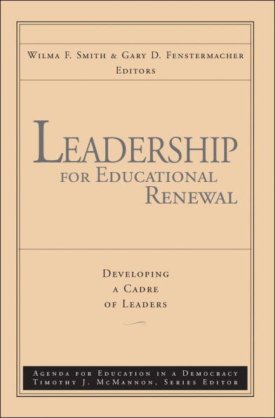 Leadership for Educational Renewal: Developing a Cadre of Leaders
