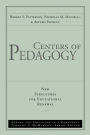 Centers of Pedagogy: New Structures for Educational Renewal / Edition 1