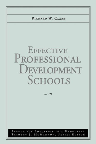 Effective Professional Development Schools / Edition 1