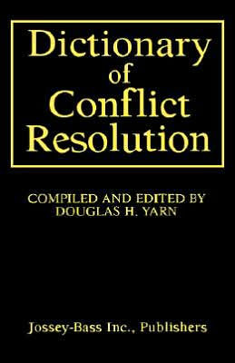 Dictionary of Conflict Resolution / Edition 1