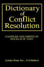 Dictionary of Conflict Resolution / Edition 1