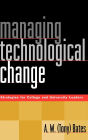 Managing Technological Change: Strategies for College and University Leaders / Edition 1