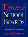 Effective School Boards: Strategies for Improving Board Performance