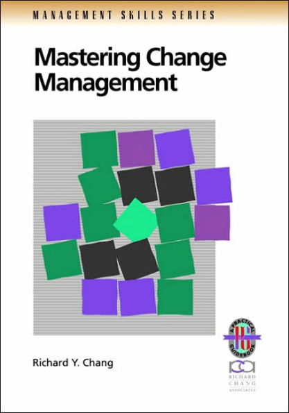 Mastering Change Management: A Practical Guide to Turning Obstacles into Opportunities