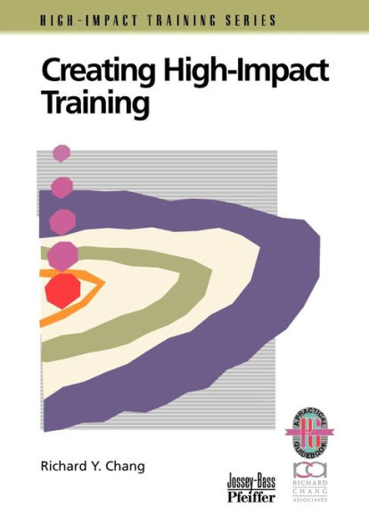 Creating High-Impact Training: A Practical Guide / Edition 1