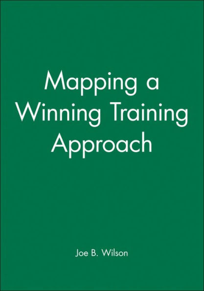 Mapping a Winning Training Approach / Edition 1