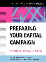 Title: Preparing Your Capital Campaign / Edition 1, Author: Marilyn Bancel