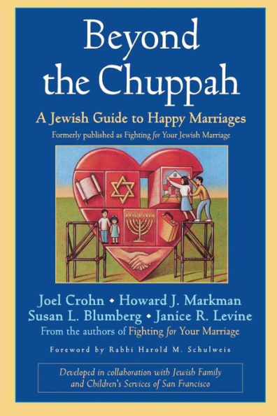 Beyond the Chuppah: A Jewish Guide to Happy Marriages