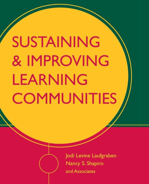 Sustaining and Improving Learning Communities / Edition 1