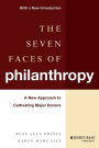 The Seven Faces of Philanthropy: A New Approach to Cultivating Major Donors