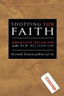 Shopping for Faith: American Religion in the New Millennium / Edition 1