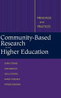 Community-Based Research and Higher Education: Principles and Practices / Edition 1