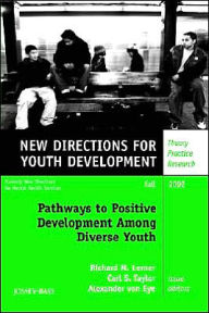 Title: Pathways to Positive Development Among Diverse Youth: New Directions for Youth Development, Number 95 / Edition 1, Author: Richard M. Lerner