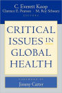 Critical Issues in Global Health / Edition 1