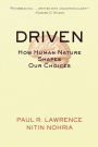 Driven: How Human Nature Shapes Our Choices