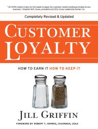 Title: Customer Loyalty: How to Earn It, How to Keep It / Edition 2, Author: Jill Griffin