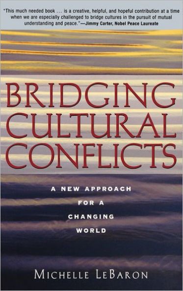 Bridging Cultural Conflicts: A New Approach for a Changing World / Edition 1