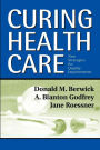 Curing Health Care: New Strategies for Quality Improvement / Edition 1