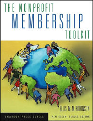 Title: The Nonprofit Membership Toolkit / Edition 1, Author: Ellis M.M. Robinson