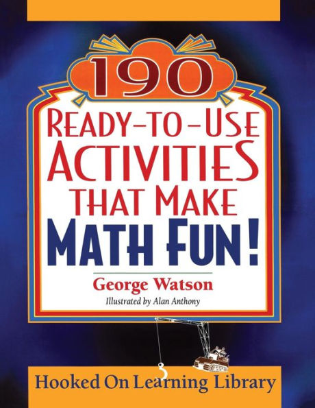 190 Ready-to-Use Activities That Make Math Fun!