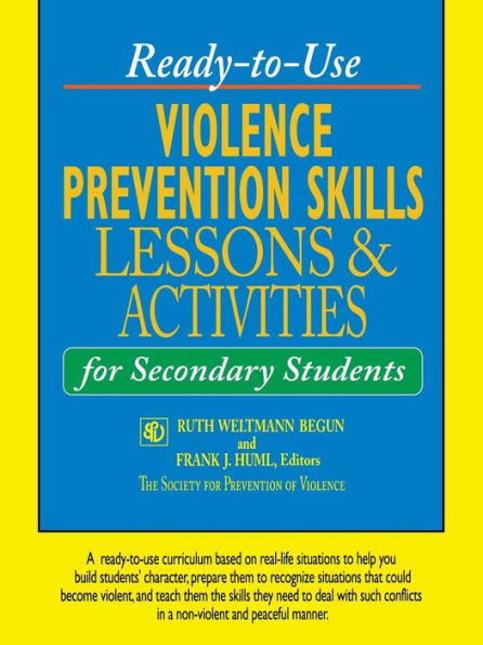 Ready-to-Use Violence Prevention Skills Lessons and Activities for Secondary Students