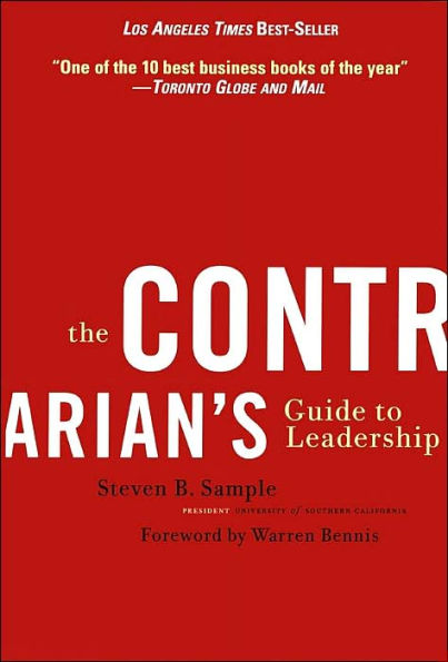 The Contrarian's Guide to Leadership / Edition 1