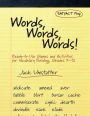 Words, Words, Words: Ready-to-Use Games and Activities for Vocabulary Building, Grades 7-12