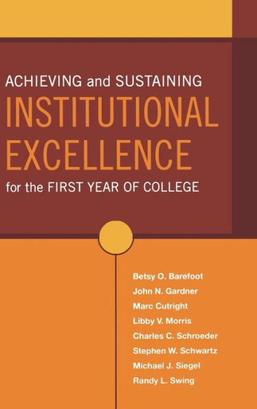 Achieving and Sustaining Excellence in the First Year of College / Edition 1