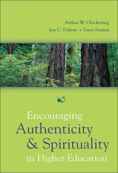 Encouraging Authenticity and Spirituality in Higher Education / Edition 1