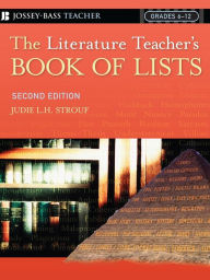 Title: The Literature Teacher's Book Of Lists, Author: Judie L. H. Strouf